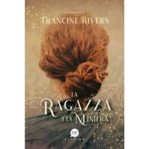 LA RAGAZZA E LA MINIERA